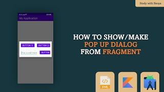 How to Show Pop Up Dialog in Fragment (Android Studio) | Kotlin