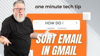 How to Sort Your Gmail inbox.