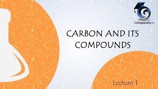 Carbon & its compounds, Lecture 1, Class X, Chemistry (Bonding)