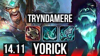TRYNDAMERE vs YORICK (TOP) | 9 solo kills, 12/3/6, 500+ games, Dominating | KR Diamond | 14.11