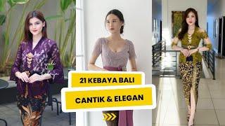 21 MODEL KEBAYA BALI MODERN CANTIK ELEGAN