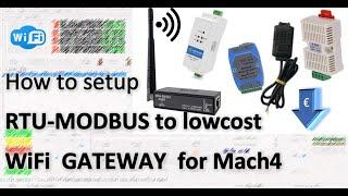 Quicktip: SUPER EASY Modbus RTU auf Modbus TCP/IP Wifi einrichten und in Mach4 steuern + Solaranlage