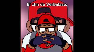 When eres Verbalase #animación #verbalase #memes