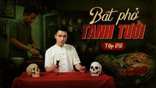 NHÀ MA TẬP 212 | BÁT PHỞ TANH TƯỞI - THỊT TÁI CHANH | CHUYỆN MA SỢ HÃI I - MC DUY THUẬN | FULL 4K