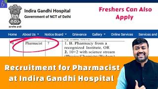 Recruitment for Pharmacist at Indira Gandhi Hospital || Pharmacy Vacancies 2024 || Pharma Job at NFL