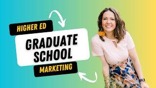 Programmatic Marketing for Graduate Schools: Going Beyond Branding