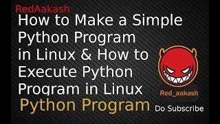 (HINDI)PROGRAM : Create a first python program in Linux | Python Program