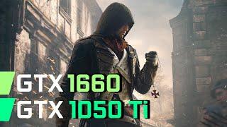 Assassin’s Creed Unity | GTX 1050 Ti - GTX 1660 - i5 7400 | 1080p