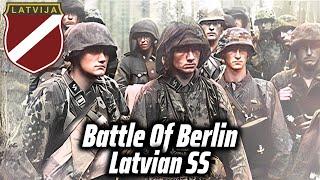 Battle Of Berlin: Latvian Legion | Final Defence | Forgotten History Of World War II