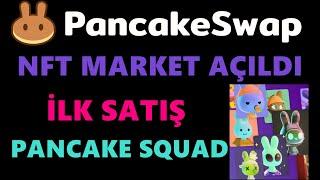 Pancakeswap Nft Market AÇILDI  Nasıl Kullanılır  İlk Satış ( Pancake Squad ) Nasıl Katılırım 