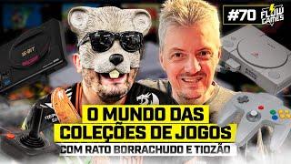 O MUNDO das COLEÇÕES de GAMES! com Rato Borrachudo e Tiozão - Flow Games #70 #flowgames