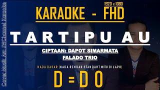 TARTIPU AU KARAOKE BATAK FALADO TRIO Nada Rendah [D/DO] Standart marmitu di lapo tuak...