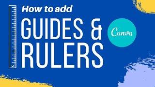 Canva: How To Add Grid Lines, Guides and Rulers (New FREE Feature 2023)