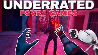 My most UNDERRATED PSVR2 Games..!