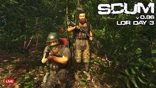 We're Making Good Progress - LDR Day 3 - SCUM 0.96 - Live Stream -1K Sub Goal