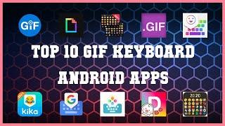 Top 10 GIF Keyboard Android App | Review