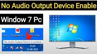 No Audio Output Device Is Installed Windows 7 | Computer No Audio Output Device Is Enabled