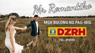 Mr Romantiko - Mga Bulong Ng Pag-ibig Full Episode