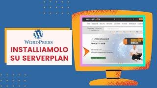 Installiamo Wordpress su ServerPlan (Tutorial passo passo)