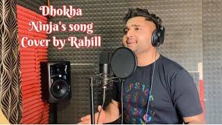 Dhokha ninja's song cover by Rahill Tohana ||  Shukhi Harnampura #ninja #punjabisong