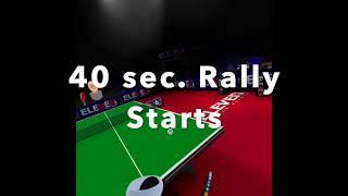 VR Table Tennis, Eleven rally play for 40 sec.