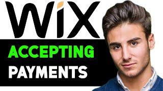 HOW TO ACCEPT PAYMENTS ON WIX 2025! (FULL GUIDE)