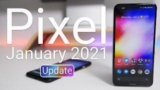 Google Pixel January 2021 Update is Out! - What’s New?