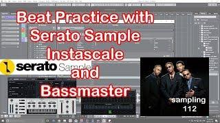 Beat Practice with Serato Sample, Instascale and Bassmaster in Cubase