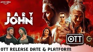 Baby John OTT & TV Release Date & Platform | Varun Dhawan, Salman Baby John Movie OTT Release Update