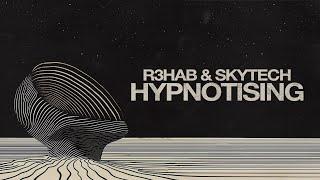 R3HAB & Skytech - Hypnotising (Official Visualizer)