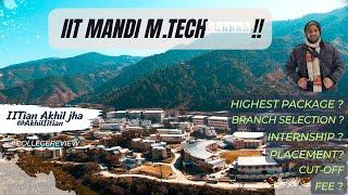 IIT MANDI M.TECH HONEST REVIEW | CUT-OFF | PLACEMENT SCENARIO  #gate #mtech #iit #nit #iitmandi