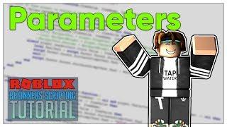 Beginner's Roblox Scripting Tutorial #7 - Parameters (Beginner to Pro 2019)