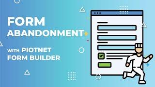 How to set Form Abandonment Tutorial with Piotnet Addons For Elementor