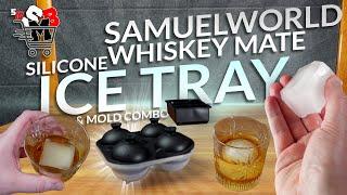 Samuelworld Whiskey Mate - Silicone Ice Tray & Mold Combo