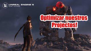 UE5| Como Optimizar nuestros Juegos Unreal Engine!