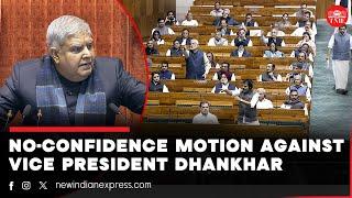 Opposition moves no-confidence motion against Vice President Dhankhar