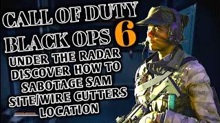 Call Of Duty Black Ops 6 Under The Radar [Discover How To Sabotage SAM Site/Wire Cutters Location]