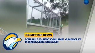 Viral! Ojek Online Angkut Kandang Besar, Warganet : Yang Pesan Nggak Ada Akhlak