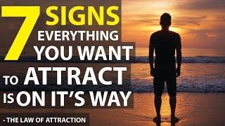 Law of Attraction: 7 Signs Everything You Want to Attract Is On It's Way