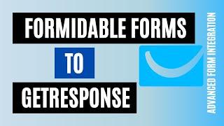 How to Connect Formidable Forms to GetResponse fast | Step-by-Step! (Old)