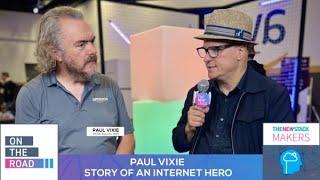 Paul Vixie: Story of an Internet Hero