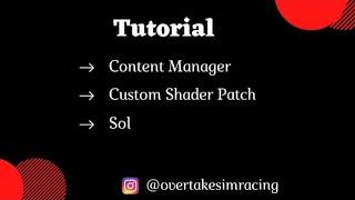 TUTORIAL INSTALACIÓN CONTENT MANAGER, CUSTOM SHADERS PATCH Y SOL | SIM RACING | ASSETTO CORSA