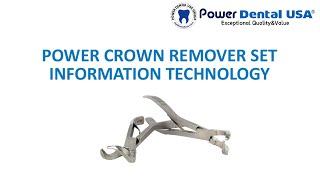 POWER CROWN REMOVER SET INFORMATION TECHNOLOGY BY DENTAL USA