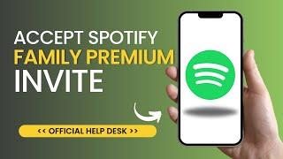 How to Accept Spotify Family Premium Invite