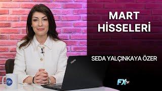 Mart Hisseleri | Seda Yalçınkaya Özer