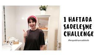 BİR HAFTADA SADELEŞME CHALLENGE | #hergunbiryersadelestir: EVİMİ DÜZENLEDİM