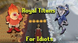 OSRS Royal Titans For Idiots