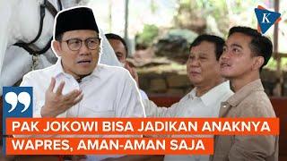 Cak Imin Bandingkan Soeharto dengan Jokowi, Singgung Politik Berubah Dramatis