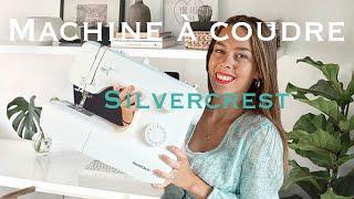 Couture ⎮ Comment fonctionne la machine à coudre Silvercrest Lidl ? Astuces/Fonctionnement