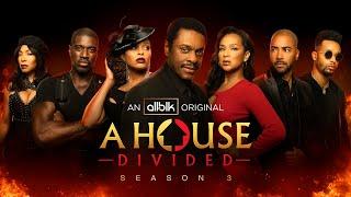 A HOUSE DIVIDED | Season 3 Official Trailer (HD) | ALLBLK Original Series